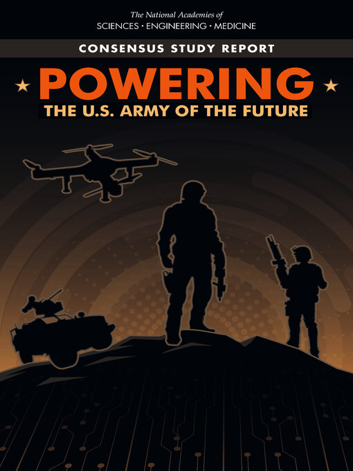 Title details for Powering the U.S. Army of the Future by National Academies of Sciences, Engineering, and Medicine - Available